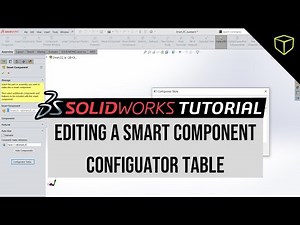SOLIDWORKS Tutorial - Editing a Smart Component Configurator Table