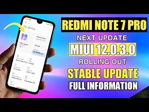 Redmi Note 7 pro MIUI 12.0.3 0.Next Update Full Information Bugs Fix
