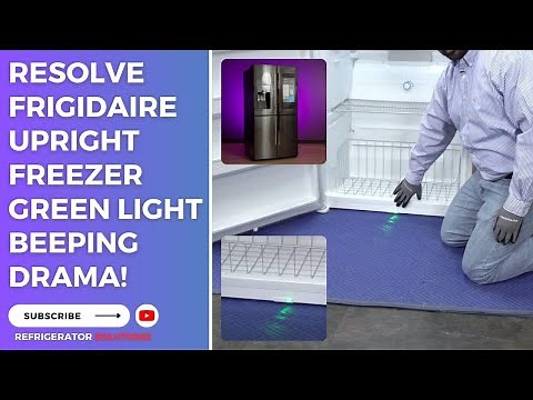 Resolve Frigidaire Upright Freezer Green Light Beeping Drama!