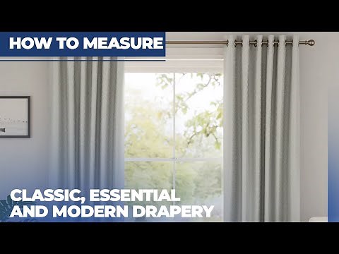 How to Measure & Hang Classic, Essential & Modern Drapery