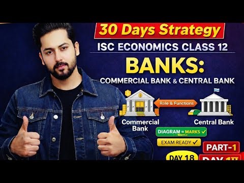 ISC Economics Class 12 | Banks Explained | Commercial & Central Bank | ISC 2026 |