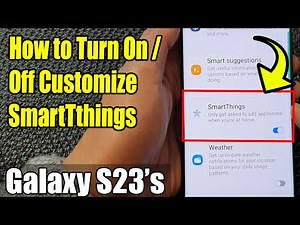 Galaxy S23's: How to Turn On/Off Customize SmartThings