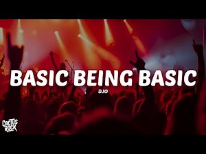 Djo - Basic Being Basic (Lyrics)