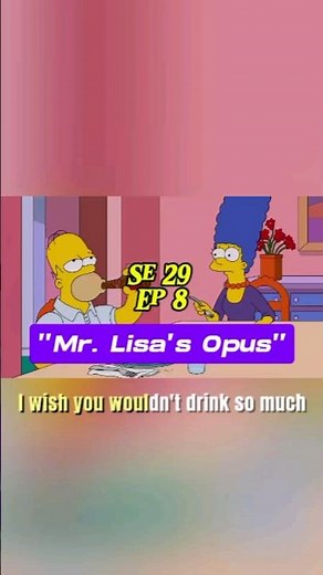 Marge"I wish you wouldn't drink so much in front of the kid" | The Simpsons S29●E8 | Mr Lisa's Opus