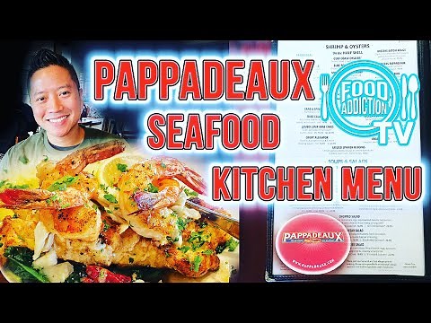 Pappadeaux Seafood Kitchen Menu Is It Worth It? What's The Best Restaurant in Houston Food Addiction