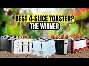 The 5 Best 4-Slice Toasters of 2026 (We Tested Them All!)