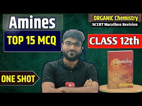 Amines Class12th|Top 15 MCQ|Amines Chapter|Organic chemistry|Class12th|NCERT Covered|JEE Mains|NEET