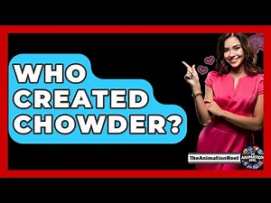 Who Created Chowder? - The Animation Reel