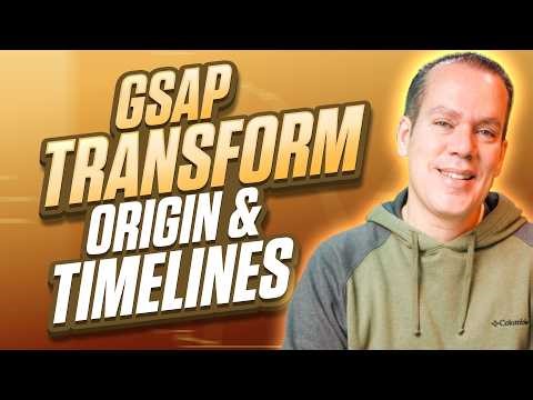 Cool Animations with GSAP Transform Origin & Timelines