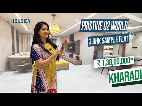 Pristine O2 World Kharadi | 3 BHK Sample Flat Tour | Pristine Developers Kharadi
