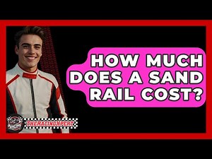 How Much Does A Sand Rail Cost? - The Racing Xpert