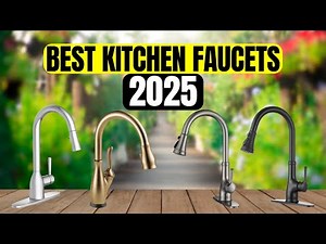 The 5 Best Kitchen Faucets to Buy in 2025