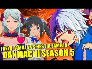 Danmachi Season 5 Full Review : Freya Familia Vs Hestia Familia | War Game Part 2