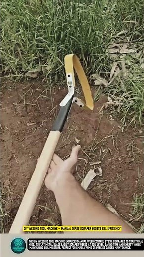 DIY Weeding Tool Machine – Manual Grass Scraper Boosts 65% Efficiency