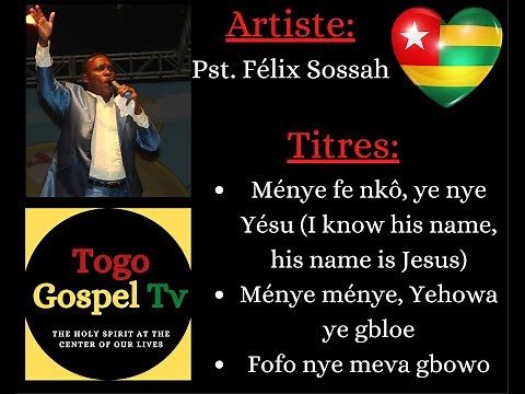 LOUANGE ET ADORATION TOGOLAISE - TOGOLESE PRAISE AND WORSHIP - EWE WORSHIP (Pasteur Félix Sossah)