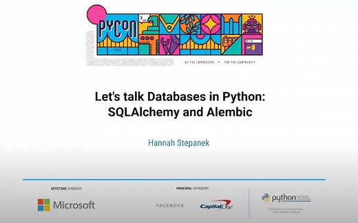Python 数据库：SQLAlchemy 和 Alembic【搬运 PyCon US 2020】