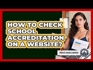 How To Check School Accreditation On A Website?