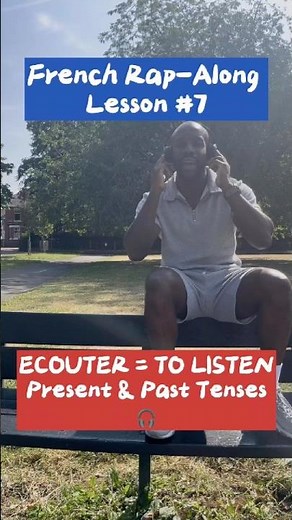 French Rap-Along Lesson 7 ÉCOUTER Present & Past Tense Conjugation #learningfrench #rappingchallenge