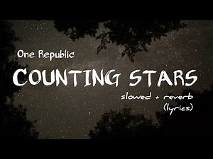 Counting stars (slowed + reverb) lyrics | MeloSoul