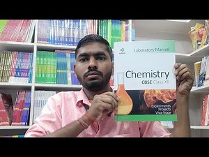 Arihant Lab Manual Chemistry Class 12TH Full Review With Detailed Explanation for CBSE Board