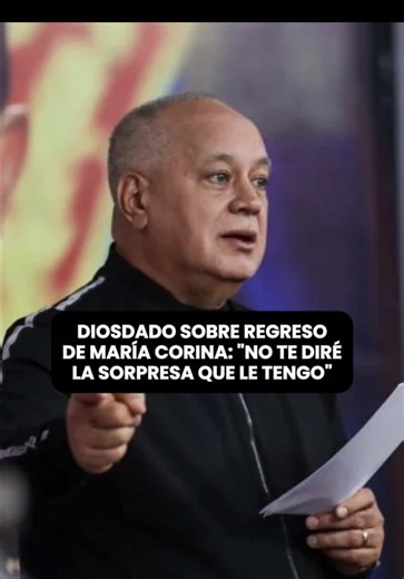 Diosdado Cabello advierte sobre el regreso de María Corina
