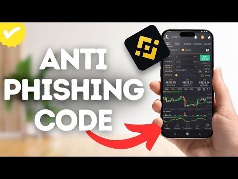 How To Get Anti Phishing Code On Binance?