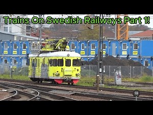 Trains On Swedish Railways Part 1!