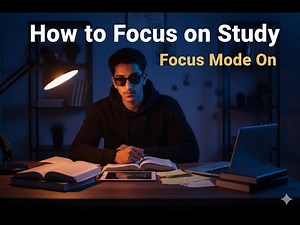 “How to Focus on Study – The Art of Deep Concentration | Focus Mode On”