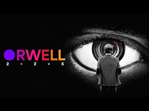 Orwell: 2+2=5 - Official Trailer