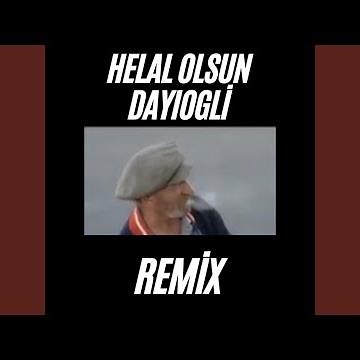Helal Olsun Dayıoğlu (Club Remix)