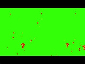 QUESTION MARK GREEN SCREEN EFFECT