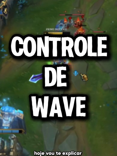 Controle de Wave em League of Legends