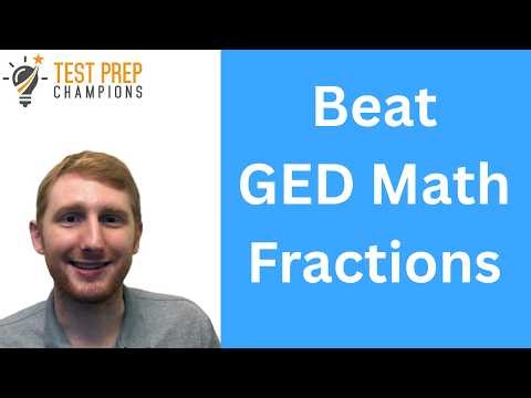 GED Math Fractions Practice Quiz for a Better Score