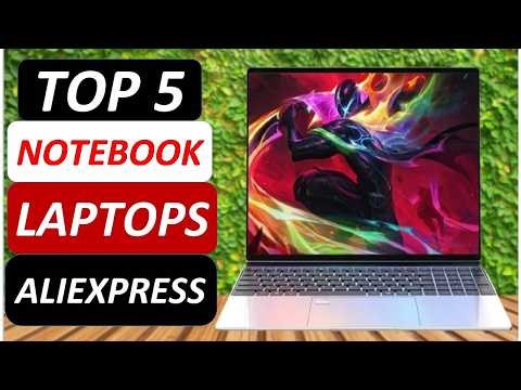 Top 5 Best Notebook Laptops in 2026 From AliExpress