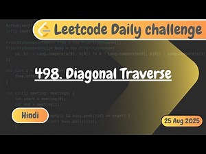 Diagonal Traverse | Hindi Explanation | Leetcode 498 | Code With Deepak | Leetcode Daily Challenge