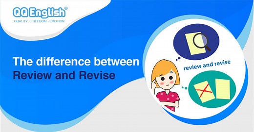 The Difference between Review and Revise QQEnglish Grammar Tips