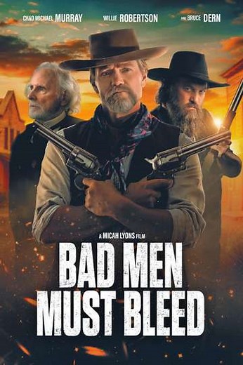 Bad Men Must Bleed (2025) - Movie