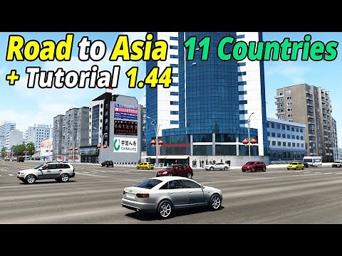 (ETS2 1.44) Road to Asia Map Mod | With TUTORIAL | 11 Countries | China, Korea, Afghanistan, Iran.