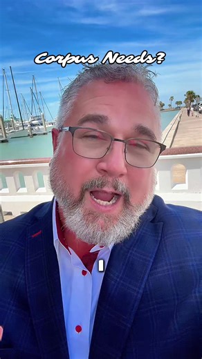 What does Corpus Christi need? What’s important about Corpus Christi Texas. #cctx #corpuschristi