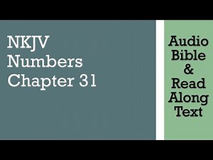 Numbers 31 - NKJV - (Audio Bible & Text)
