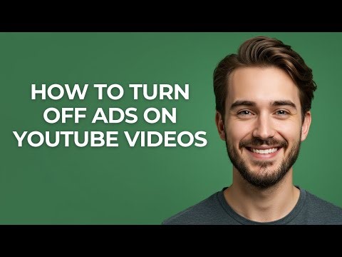 How To Turn Off Ads On YouTube Videos - GUIDE!