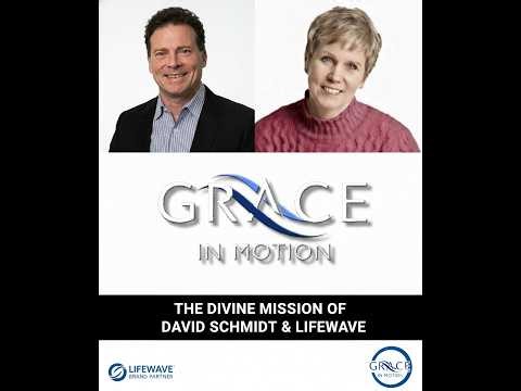The Divine Mission of David Schmidt & LifeWave