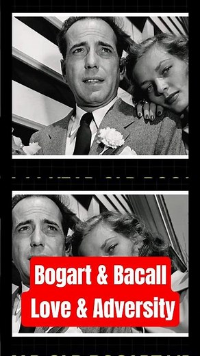 Bogart & Bacall: Love Story Born in Scandal