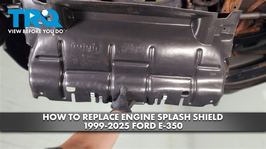 How to Replace Engine Splash Shield 1999-2025 Ford E-350