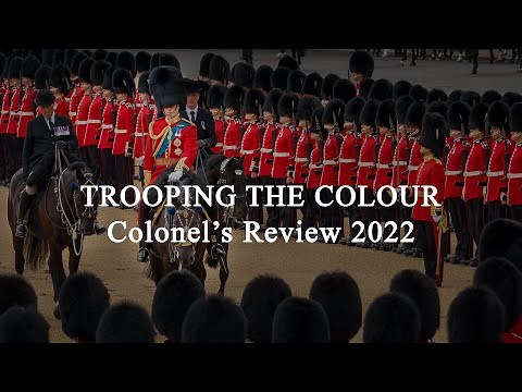 TROOPING THE COLOUR - Colonel's Review 2022