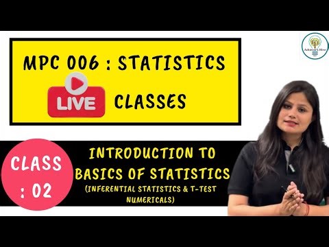 MPC 006 Live Class 2 | Inferential statistics & t-test