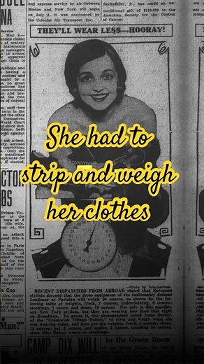 They asked her to strip and put it on the front page. The weight of clothes that is... #weirdhistory