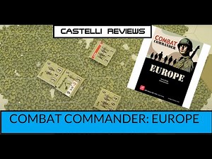 Combat Commander: Europe. CASTELLI REVIEWS