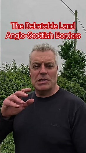 The Debatable Land of the Border Country