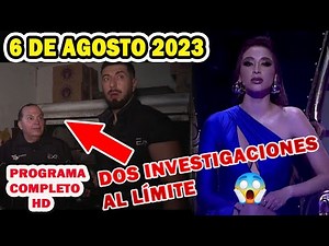 Extranormal 6 de agosto del 2023 - Dos Investigaciones Al Límite😱